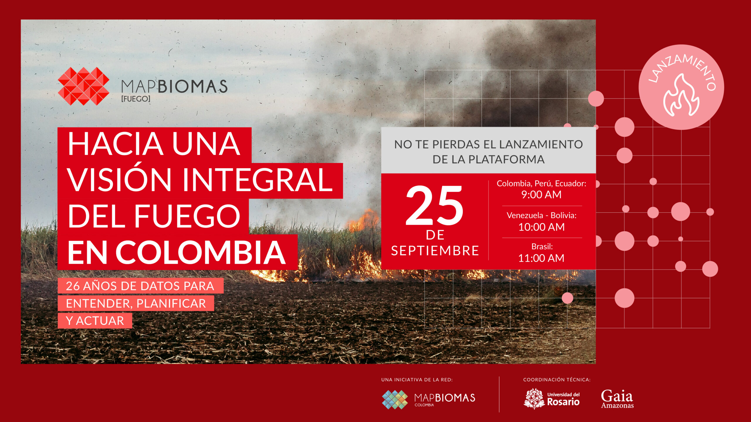 Lanzamiento MapBiomas Fuego: hacia una visión integral del fuego en Colombia